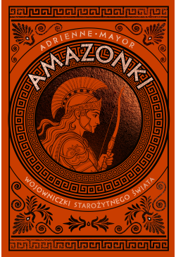 Amazonki. Wojowniczki...