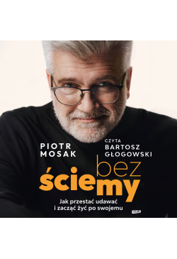 Bez ściemy. Jak przestać...
