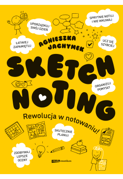 Sketchnoting. Rewolucja w...