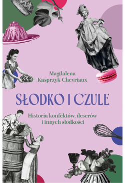 Słodko i czule. Historia...