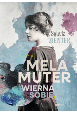 Mela Muter. Wierna sobie