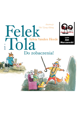 Felek i Tola. Do zobaczenia