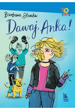 Dawaj, Anka !