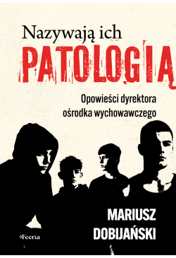 Nazywają ich patologią