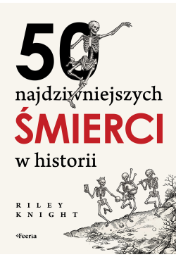 50 najdziwniejszych śmierci...