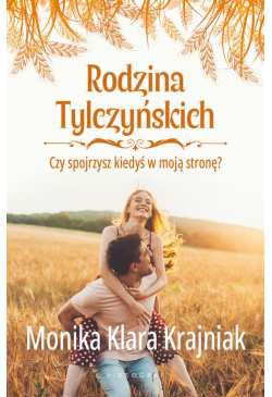 Rodzina Tylczyńskich. Tom...