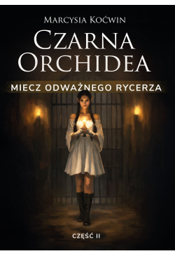 Czarna Orchidea. Miecz...
