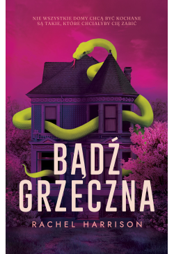 Bądź grzeczna