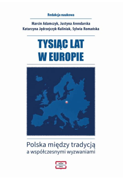 TYSIĄC LAT W EUROPIE Polska...
