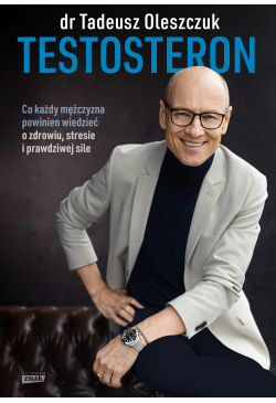 Testosteron. Co każdy...