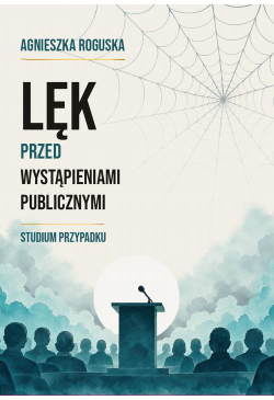 Lęk przed wystąpieniami...