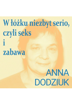 W łóżku niezbyt serio,...
