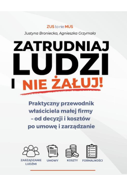 ZATRUDNIAJ LUDZI I NIE ŻAŁUJ