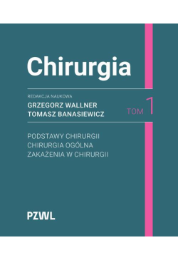 Chirurgia. Tom 1