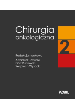 Chirurgia onkologiczna. Tom 2