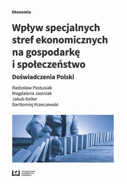 Wpływ specjalnych stref ekonomicznych na gospodarkę i społeczeństwo