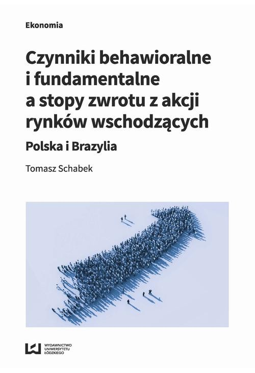 Czynniki behawioralne i fundamentalne a stopy zwrotu z akcji rynków wschodzących