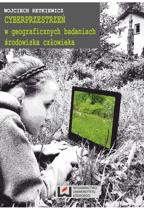 Cyberprzestrzeń w geograficznych badaniach środowiska człowieka