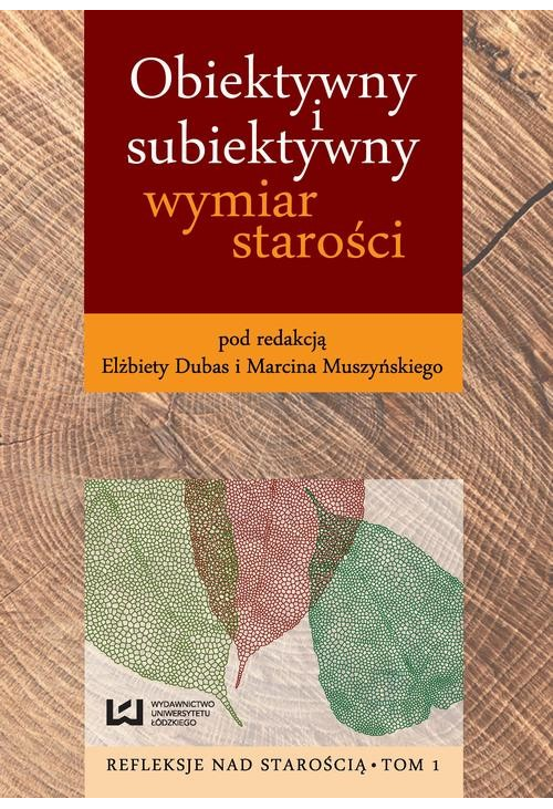 Obiektywny i subiektywny wymiar starości