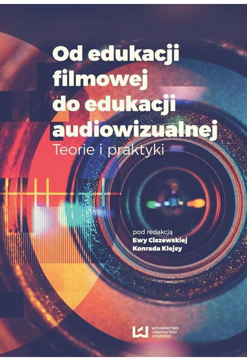 Od edukacji filmowej do edukacji audiowizualnej