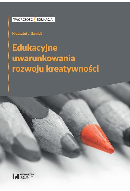 Edukacyjne uwarunkowania rozwoju kreatywności