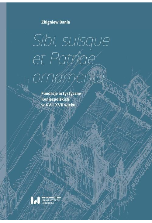 Sibi, suisque et Patriae ornamento