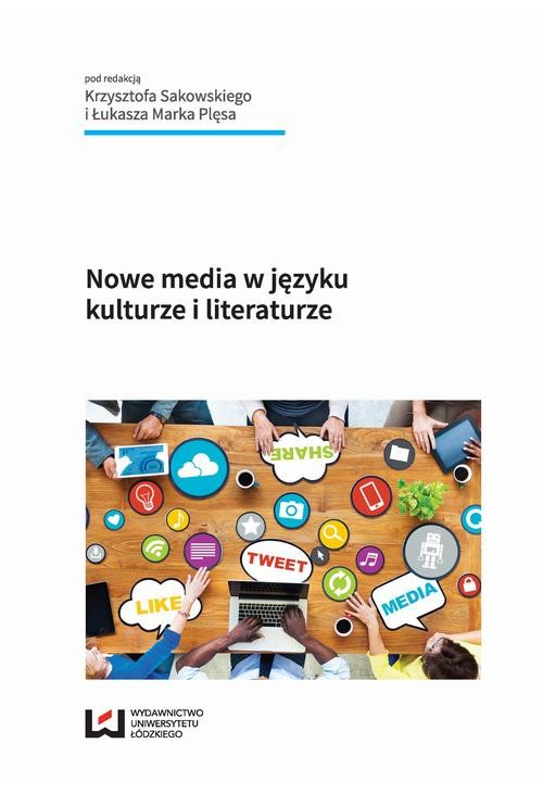 Nowe media w języku kulturze i literaturze