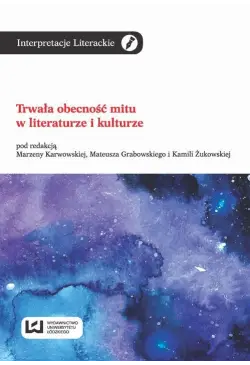 Trwała obecność mitu w...