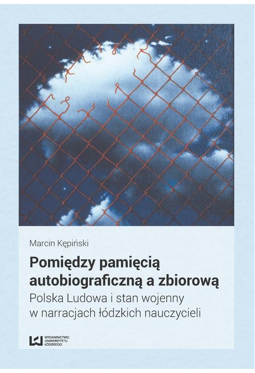 Pomiędzy pamięcią autobiograficzną a zbiorową