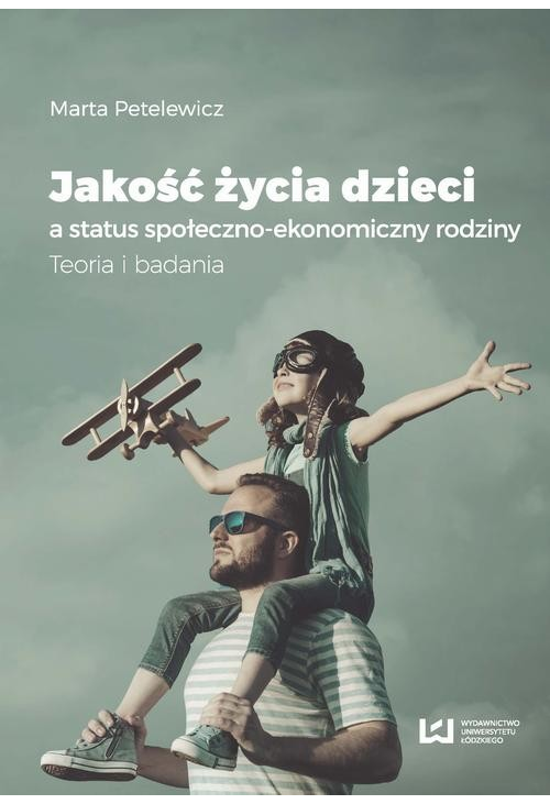 Jakość życia dzieci a status społeczno-ekonomiczny rodziny