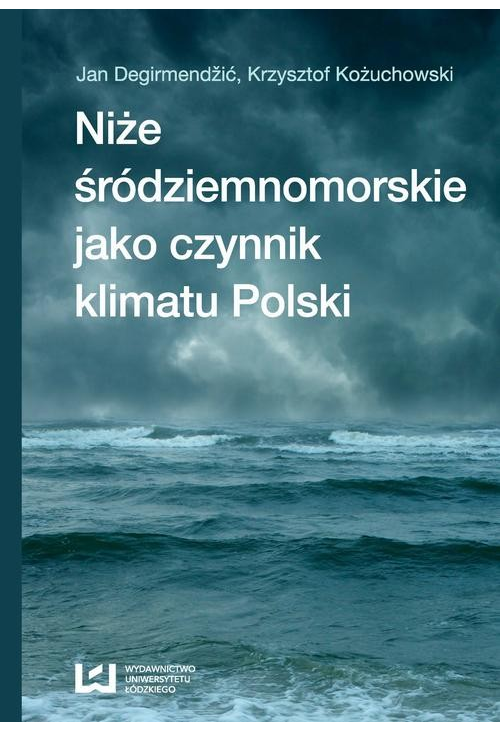 Niże śródziemnomorskie jako czynnik klimatu Polski