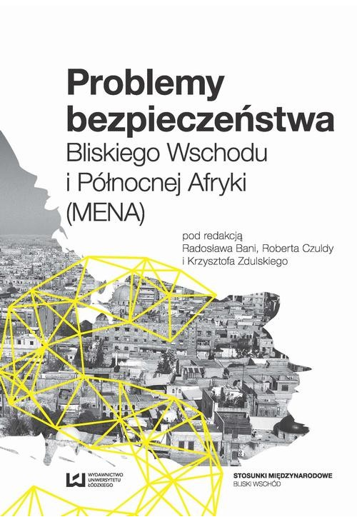 Problemy bezpieczeństwa Bliskiego Wschodu i Północnej Afryki (MENA)