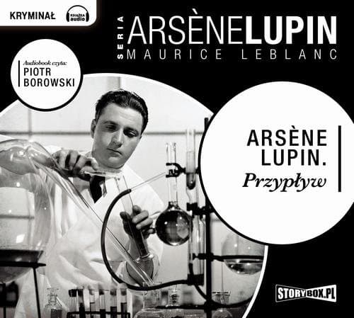 Arsene Lupin. Przypływ — Maurice Leblanc
