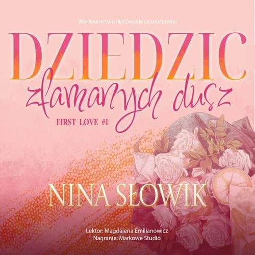 Dziedzic złamanych dusz — Nina Słowik