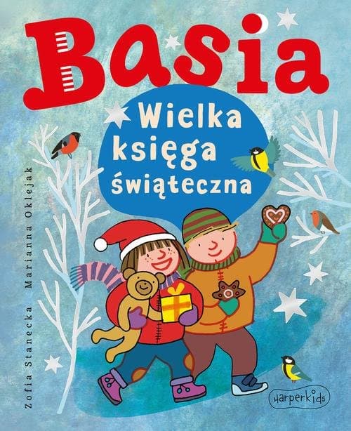 Basia. Wielka księga świąteczna — Zofia Stanecka