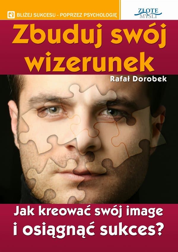 Zbuduj swój wizerunek — Rafał Dorobek