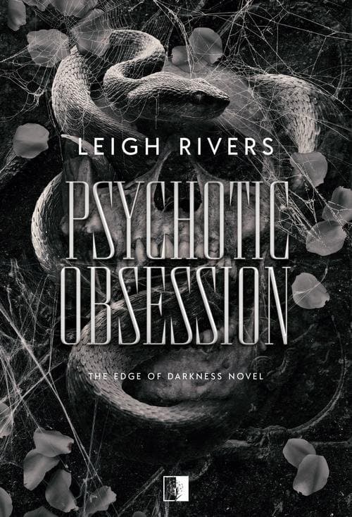 Psychotic Obsession — Leigh Rivers