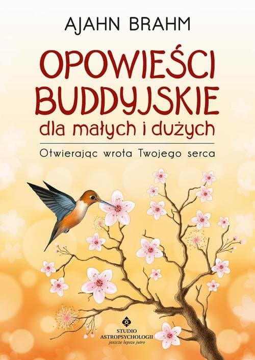 Opowieści buddyjskie dla małych i dużych — Ajahn Brahm