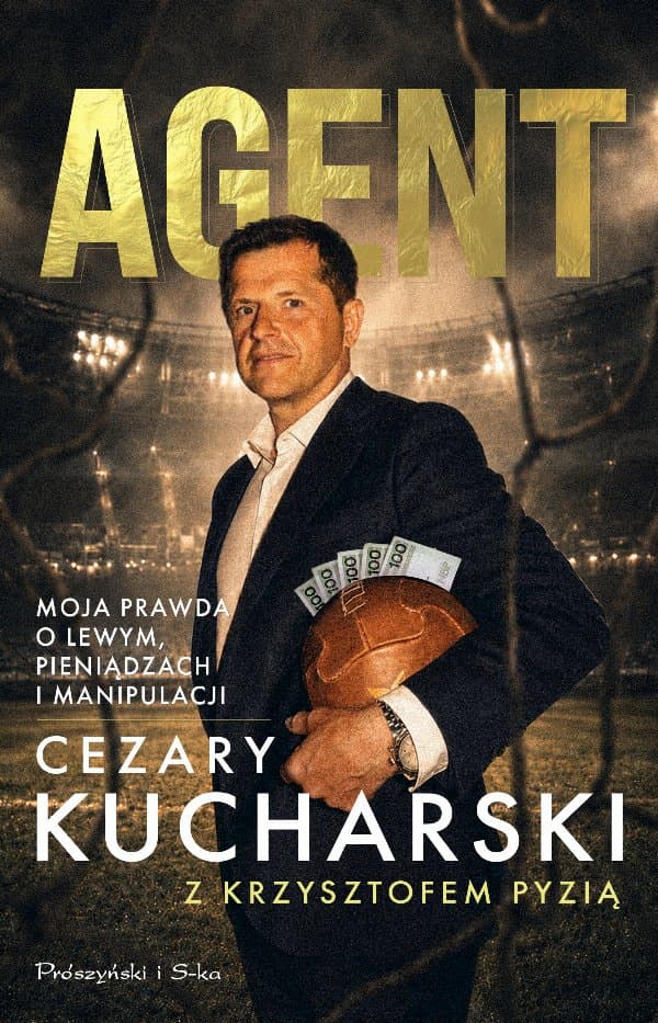 Agent. Moja prawda o Lewym, pieniądzach i manipulacji — Cezary Kucharski, Krzysztof Pyzia