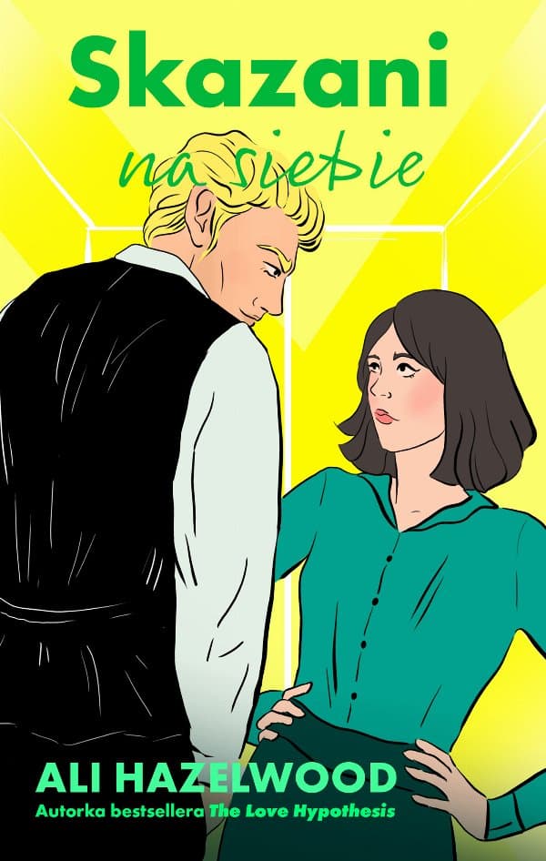 Skazani na siebie — Ali Hazelwood