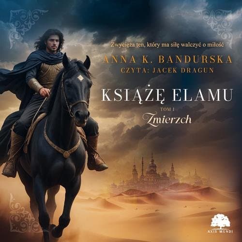 Książę Elamu. Tom 1. Zmierzch — Anna K. Bandurska