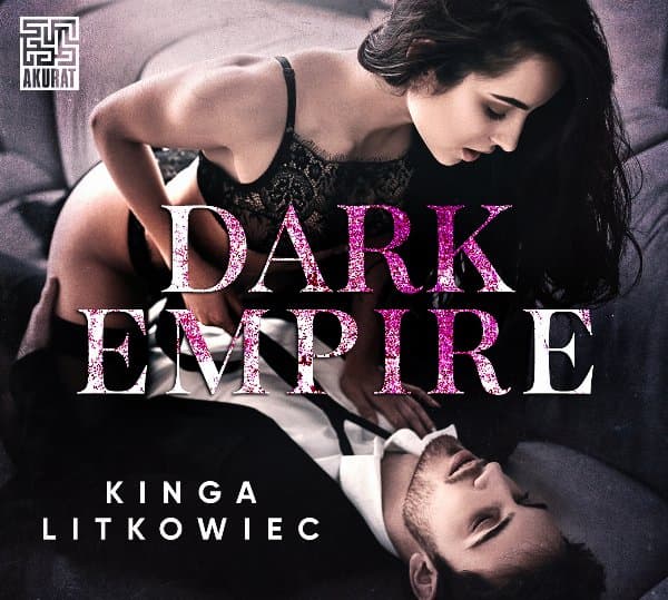 Dark Empire — Kinga Litkowiec