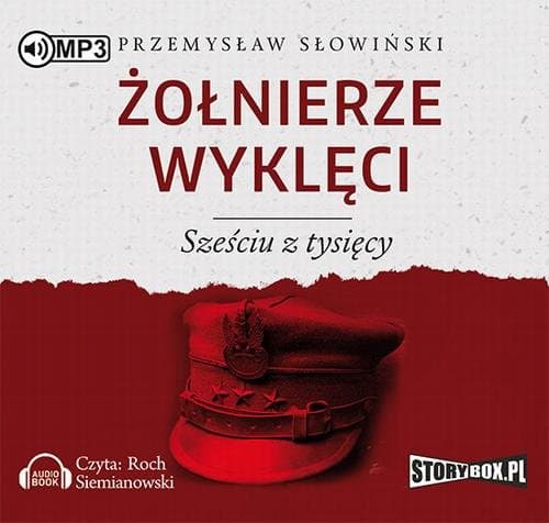 Żołnierze wyklęci Sześciu z tysięcy — Przemysław Słowiński