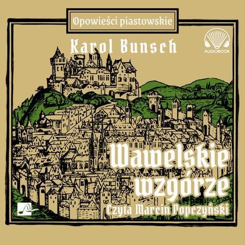 Wawelskie wzgórze — Karol Bunsch