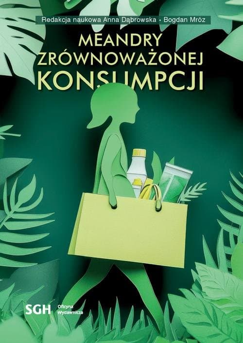 Meandry zrównoważonej konsumpcji