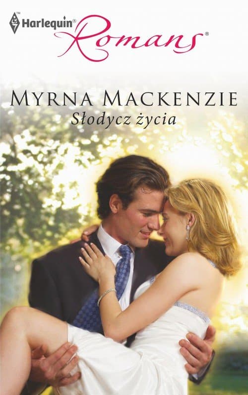 Słodycz życia — Myrna Mackenzie