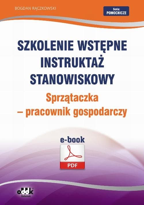 Szkolenie wstępne Instruktaż stanowiskowy Sprzątaczka - pracownik gospodarczy — Bogdan Rączkowski
