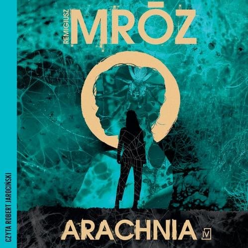 Arachnia — Remigiusz Mróz