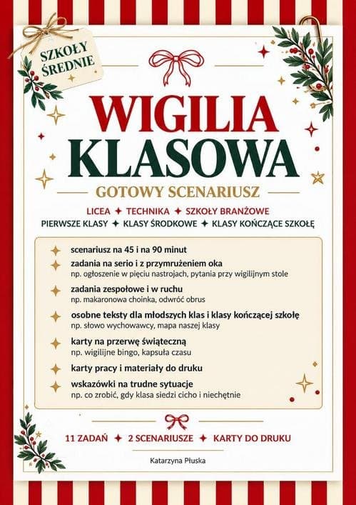 Wigilia klasowa. Gotowy scenariusz dla szkół średnich na 45 i 90 minut — Katarzyna Skoczylas-Płuska