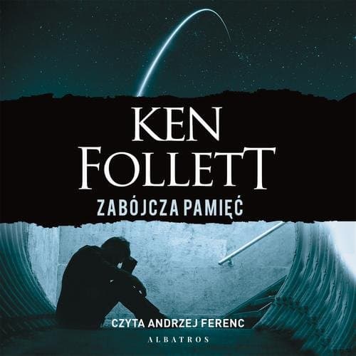 Zabójcza pamięć — Ken Follett